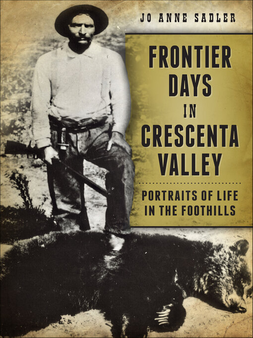 Title details for Frontier Days in Crescenta Valley by Jo Anne Sadler - Available